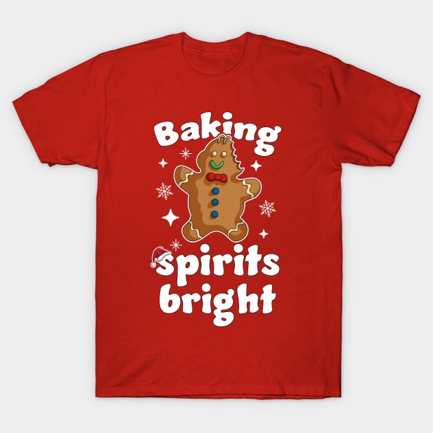 Baking Spirits Bright Christmas Funny Baker Pajama Family T-Shirt by OrangeMonkeyArt